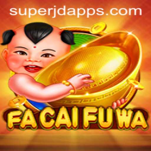 FaCaiFuWa: A Modern Twist on Traditional Gaming